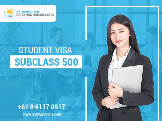 Student Visa Subclass 500 Student Visa Subclass 500