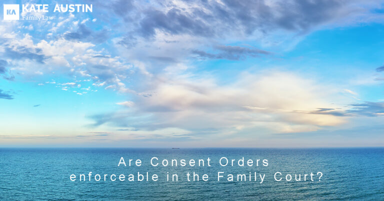 Are Consent orders enforceable with the Family Court 768x402