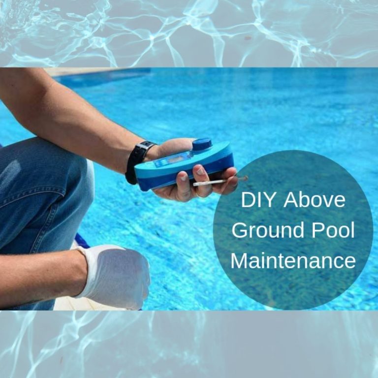 DIY Above Ground Pool Maintenance 768x768