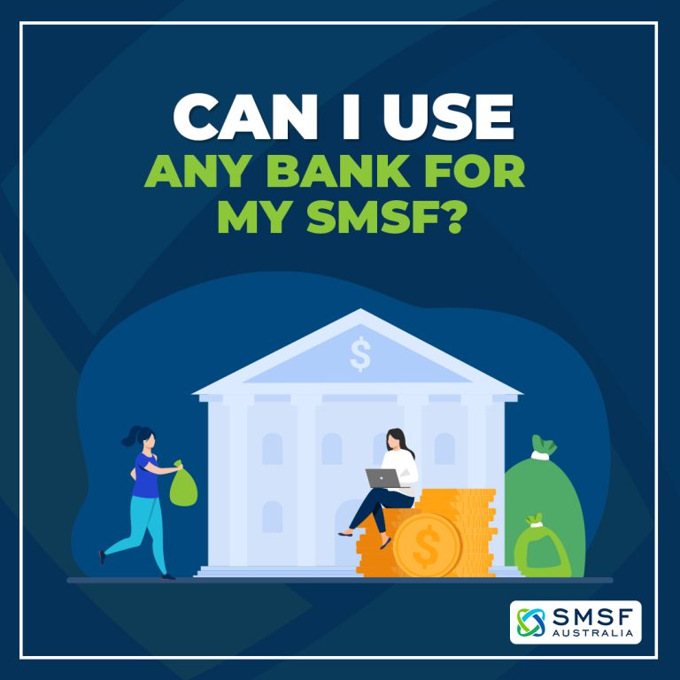 Can I use any bank for my SMSF 1 768x768