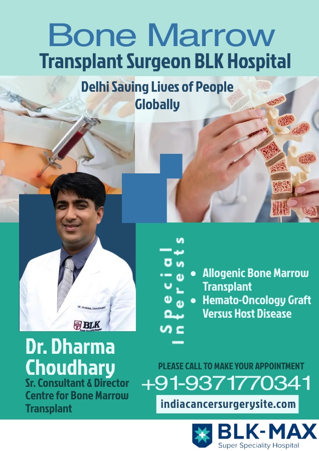 Best Bone Marrow Transplant Surgeon BLK Hospital Delhi Saving Lives of People Globally Made with PosterMyWall