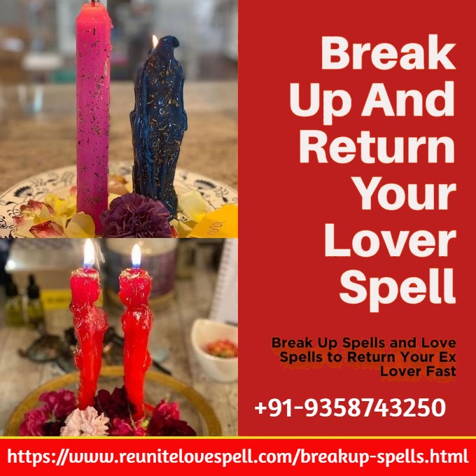 Break Up and Return your Lover Spell