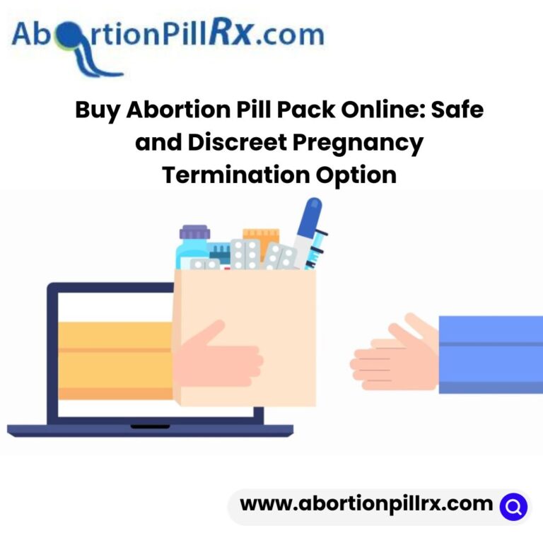 Buy Abortion Pill Pack Online Safe and Discreet Pregnancy Termination Option 768x768