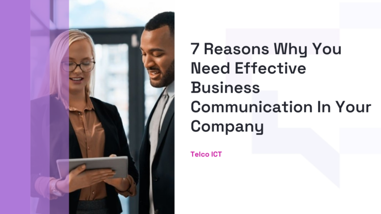 7 Reasons Why You Need Effective Business Communication In Your Company 768x432