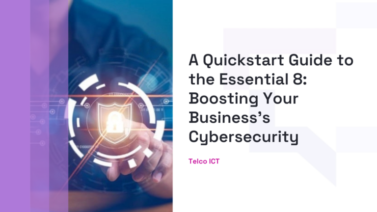 A Quickstart Guide to the Essential 8  Boosting Your Businesss Cybersecurity 768x432